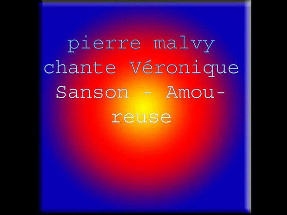 pierre malvy chante Véronique Sanson - Amoureuse