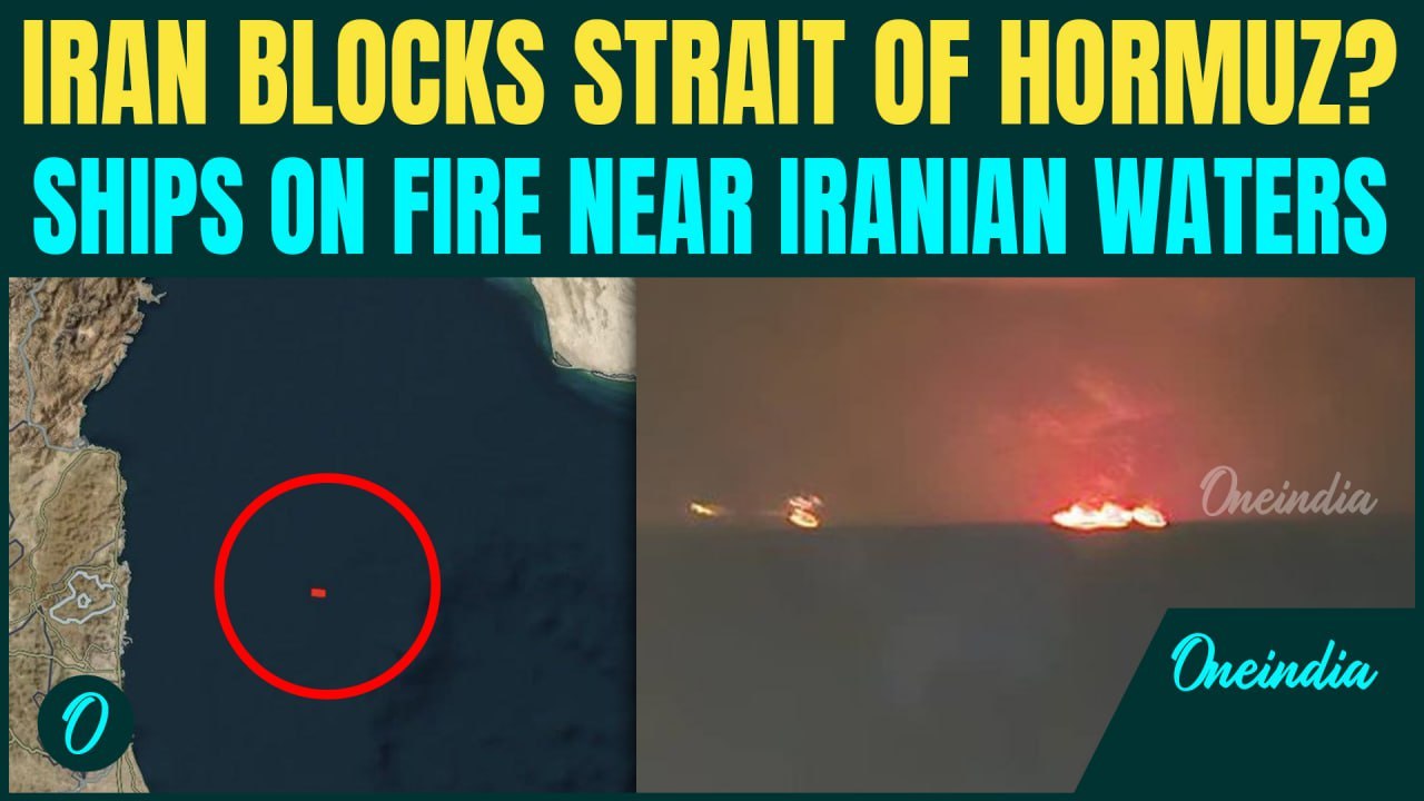 Strait Of Hormuz In CHAOS: Three Ships Ablaze Near Strait Of Hormuz Amid Israel-Iran Conflict