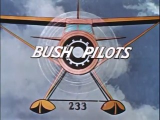 CLUTCH CARGO： Bush Pilots