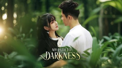 MY PATH TO DARKNESS