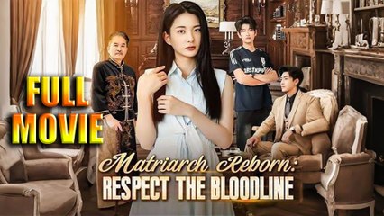 The Reborn Matriarch's Payback (2025) - Full Movie