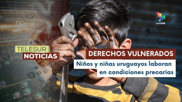 El Gobierno Uruguayo propone erradicar el trabajo infantil
