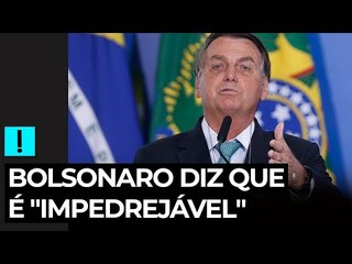 Eleições 2022: Bolsonaro diz que é "impedrejável"
