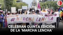 Mujeres celebran la quinta edición de la 'Marcha Lencha'