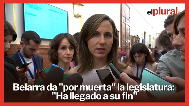 Ione Belarra da por muerta la legislatura: Ha llegado a su fin