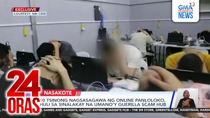 10 Tsinong nagsasagawa ng online panloloko, huli sa sinalakay na umano’y guerilla scam hub | 24 Oras