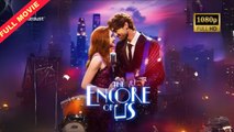 The Encore Of Us (2025) - Full Movie - Gnaohel Channel