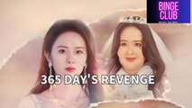 365 Day's Revenge | Full Chinese Drama | BingeClub 995