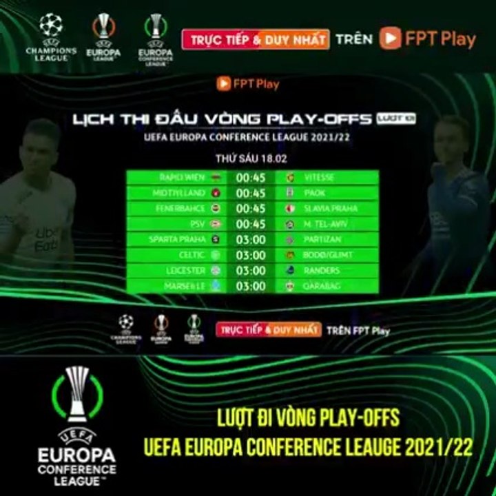 LƯỢT ĐI VÒNG PLAY-OFF UEFA EUROPA CONFERENCE LEAGUE 2021/22 | Trailer trên Truyền Hình FPT Play