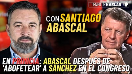 TdH / Abascal habla con Rojo tras dejar a Sánchez con la palabra en la boca