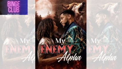 My Enemy Alpha (2024) | Full Fantasy Romance Drama 2025 | BingeClub 995