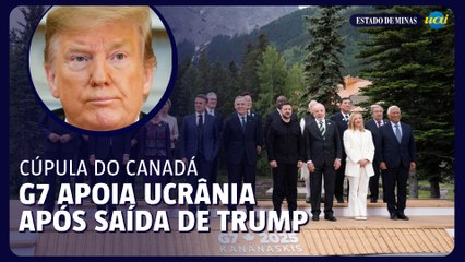 G7 apoia Ucrânia após saída de Trump da cúpula no Canadá