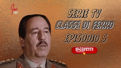 Serie Tv episodio 5 : CLASSE DI FERRO ( PARTE 1) #cinema #serietv #imtiwu