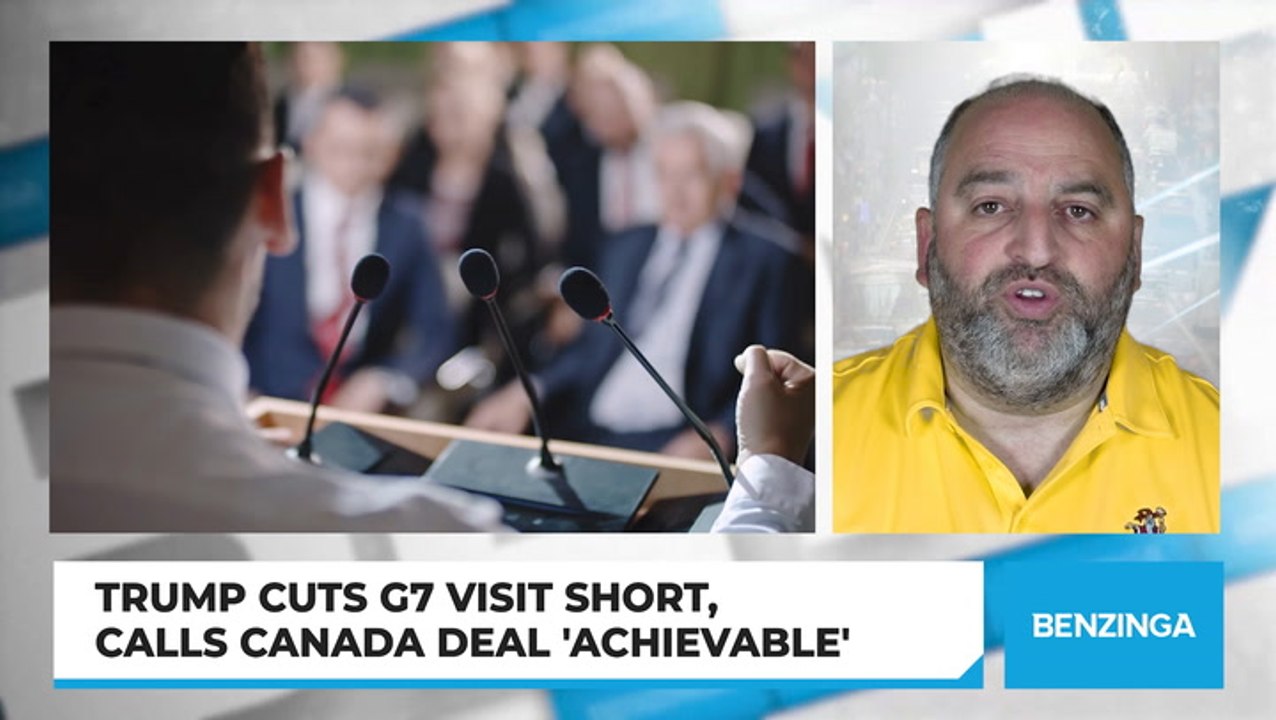 Trump Cuts G7 Visit Short, Calls Canada Deal 'Achievable'