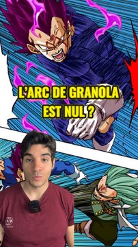 L’arc de Granola dans Dragon Ball Super était si mauvais que ça ?