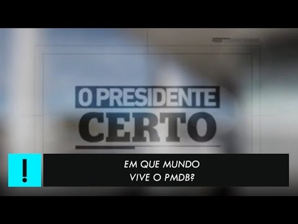 Em que mundo vive o PMDB?