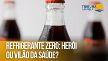 Refrigerante zero: Herói ou vilão da saúde?