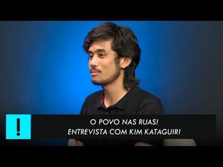 O povo nas ruas | Entrevista com Kim Kataguiri, líder do MBL