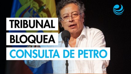 Tribunal de Colombia frena consulta popular convocada por Petro