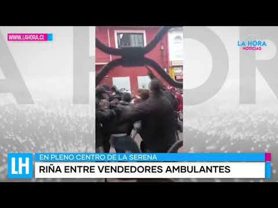 LH Noticias: Violenta riña entre vendedores ambulantes y fiscalizadores en La Serena