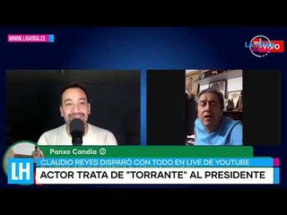 LH Noticias: El actor Claudio Reyes trató de "guatón atorrante" al Presidente Boric