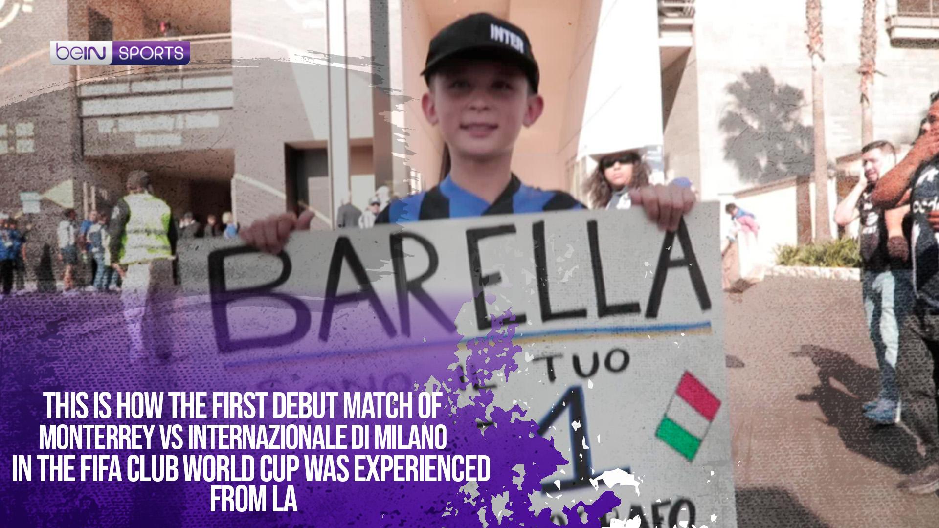 This is how the first debut match of Monterrey vs Internazionale di Milano in the FIFA Club World Cup was experienced from LA.