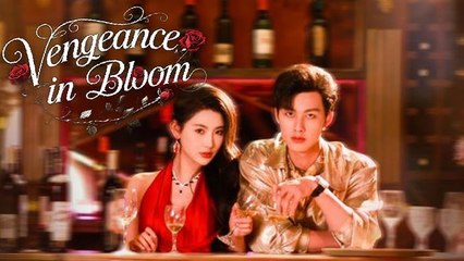 Vengeance in Bloom ✨FULL ENG SUB | Trending Short Drama 2025