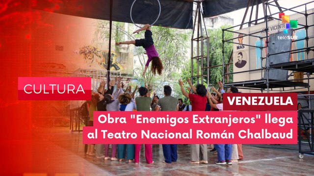 Teatro Nacional Román Chalbaud de Caracas presentará el próximo 27 de junio la propuesta artística multidisciplinaria Enemigos Extranjeros CULTURA EDICIÓN CENTRAL 18-06-2025