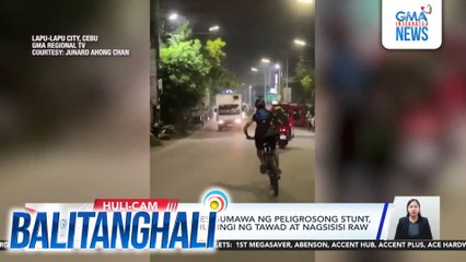 Siklista na ilang beses gumawa ng peligrosong stunt, ipinatawag ng LGU; humingi ng tawad at nagsisisi raw sa ginawa | Balitanghali