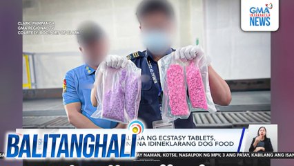 Mahigit P5-M na halaga ng ecstasy tablets, nabisto sa shipment na idineklarang dog food | Balitanghali