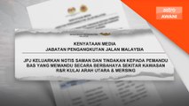JPJ saman dua pemandu bas pandu berbahaya