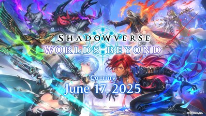 Shadowverse Worlds Beyond - Trailer date de sortie
