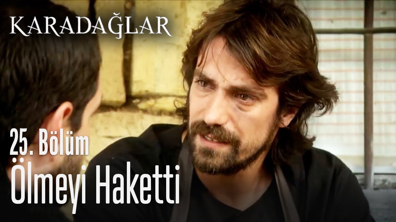 Ölmeyi haketti - Karadağlar