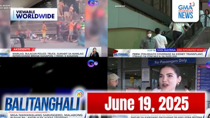 Balitanghali Express: June 19, 2025 [HD]