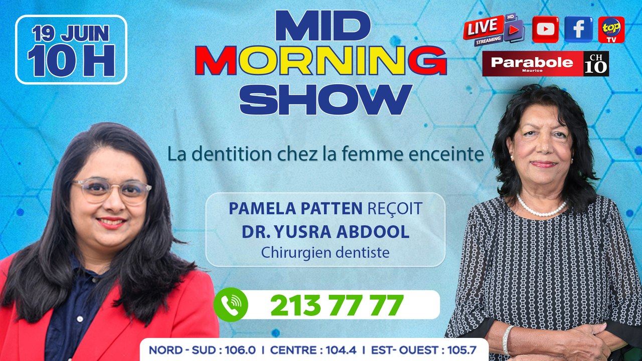 MID MORNING SHOW [ Gynécologie ] Pamela Patten reçoit Dr_0. Yusra Abdool, Chirurgien dentiste
