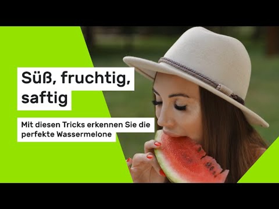 Süß, fruchtig, saftig: Mit diesen Tricks erkennen Sie die perfekte Wassermelone
