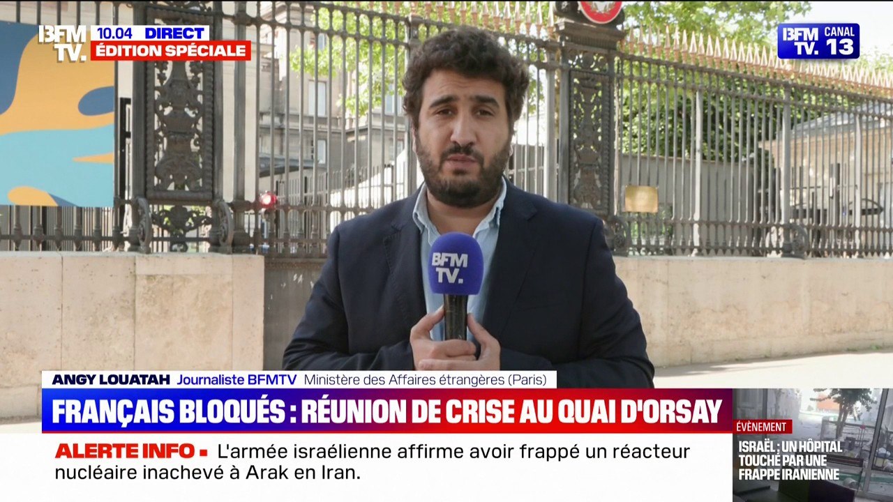 Ressortissants français bloqués en Israël et en Iran: une réunion de crise convoquée au Quai d'Orsay