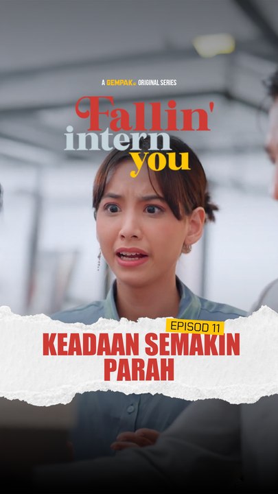 EP11 - Lelaki Handsome Biasanya Tak Pandai…? | Fallin Intern You