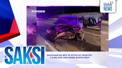SAKSI RECAP -  Salpukan ng mpv at kotse sa tagaytay, 3 kabilang ang isang buntis patay (Aired on June 18, 2025)