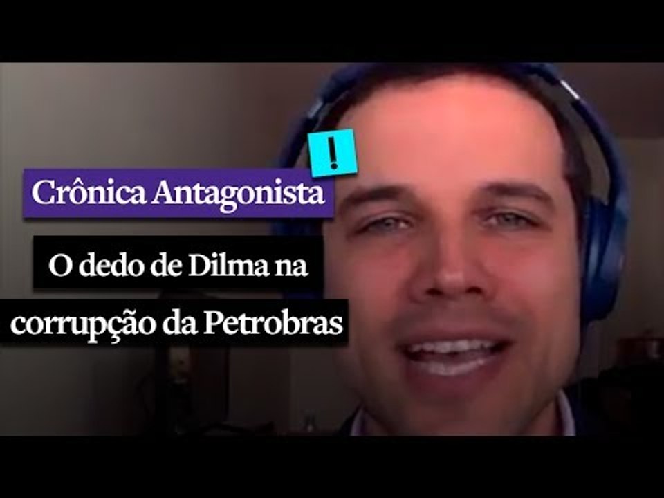 CRÔNICA ANTAGONISTA: O dedo de Dilma na corrupç...