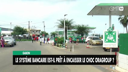 [#Reportage] Gabon : le système bancaire est-il prêt à encaisser le choc Oragroup ?