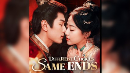 Different Choices Same Ends Full Episode