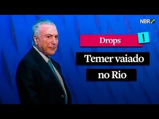 Temer vaiado no Rio