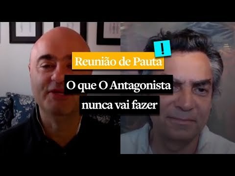 Reunião de Pauta: O que O Antagonista nunca vai fazer