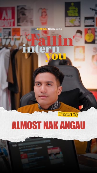 EP30 - Almost Nak Angau | Fallin' Intern You