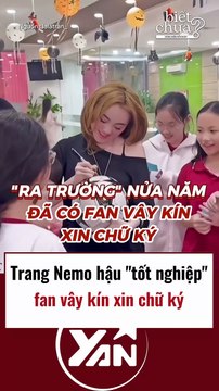 Trang Nemo hậu tốt nghiệp được fan xin chữ kí