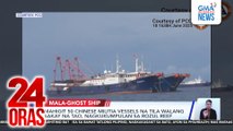 Mahigit 50 Chinese Militia Vessels na tila walang sakay na tao, nagkukumpulan sa Rozul Reef | 24 Oras
