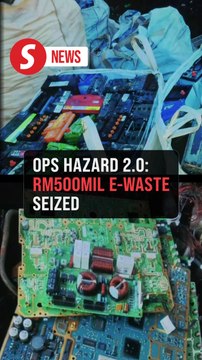 RM500mil in e-waste seized in Ops Hazard 2.0