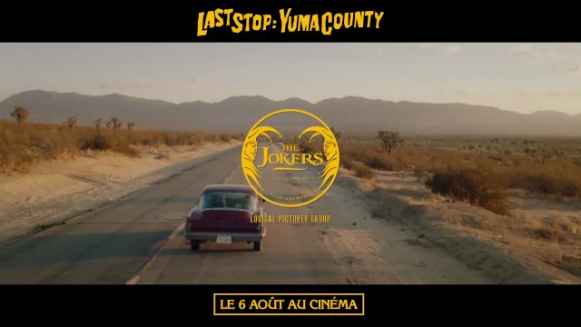 Last Stop : Yuma County Bande-annonce VO STFR