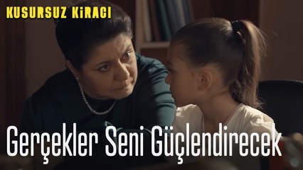 Gerçekler seni güçlendirecek - Kusursuz Kiracı